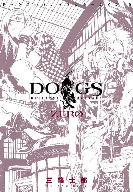 DOGS / BULLETS & CARNAGE ZERO